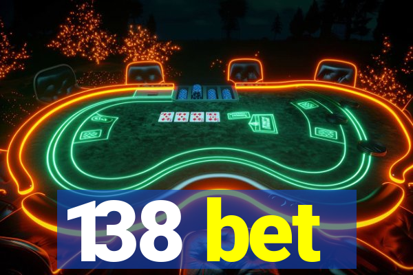 138 bet